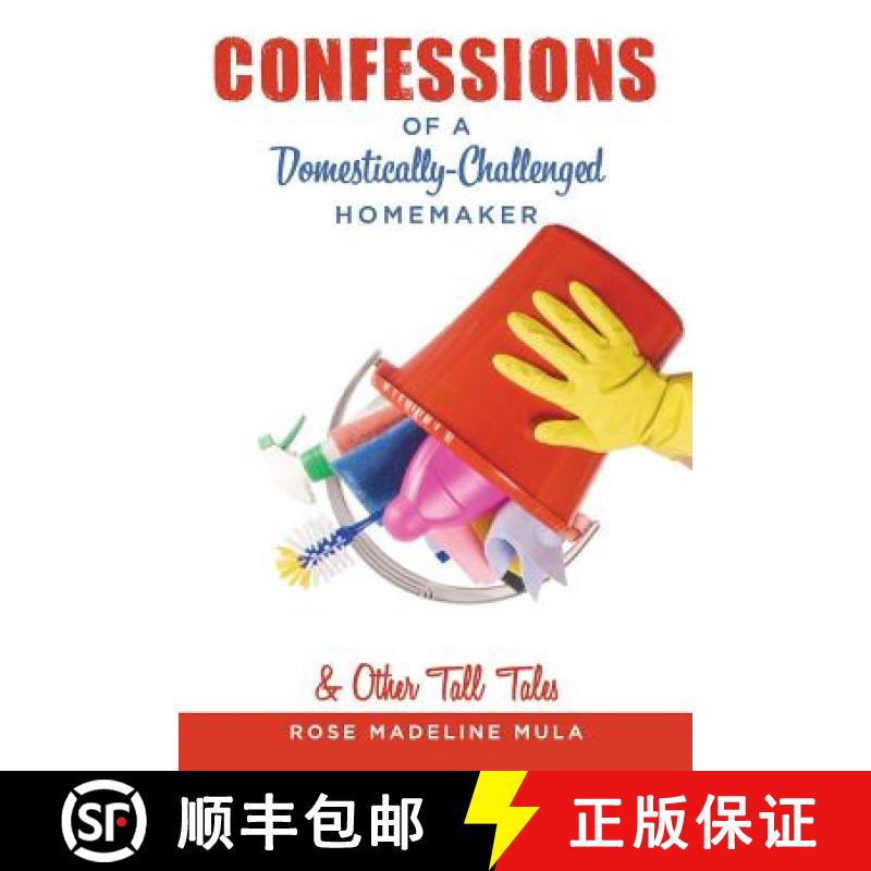 【3-4周达】Confessions of a Domestically-Challenged Homemaker & Other Tall Tales [9780996143448]