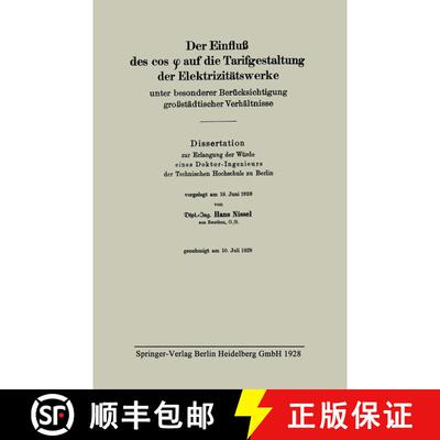 【3-4周达】Der Einfluß Des Cos φ Auf Die Tarifgestaltung Der Elektrizitätswerke Unter Besonder... [9783662314463]