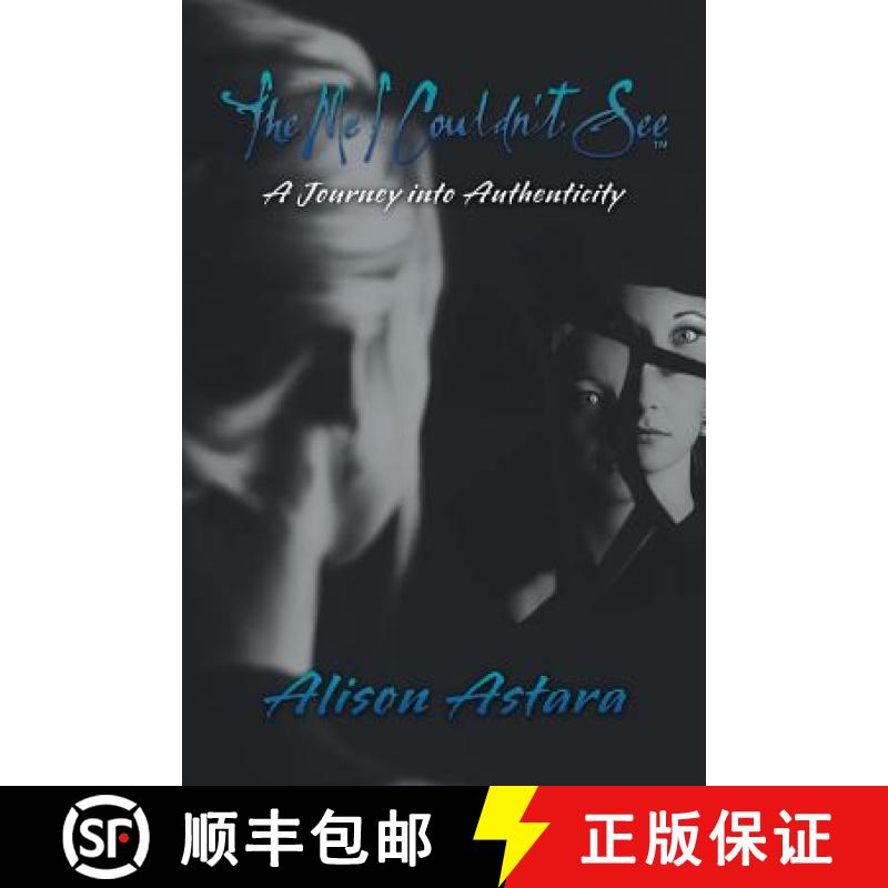 【2-3周达】The Me I Couldn't See: A Journey into Authenticity [9781982217044]