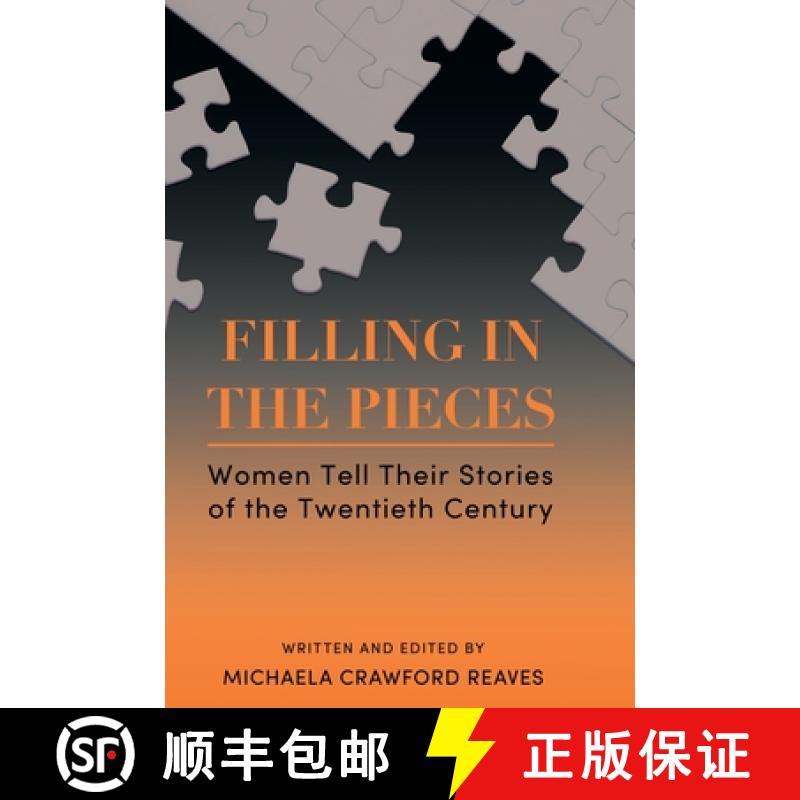 【3-4周达】Filling in the Pieces: Women Tell Their Stories of the Twentieth Century [9781516594900]