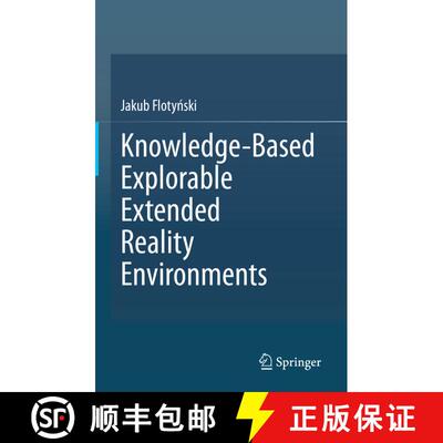 【3-4周达】精装 Knowledge-Based Explorable Extended Reality Environments [9783030599645]