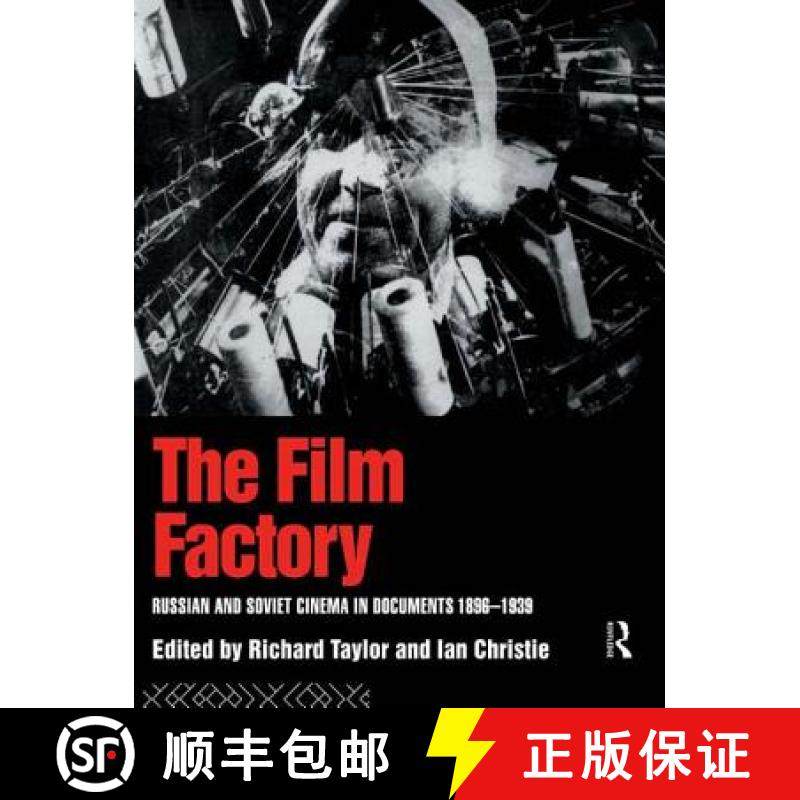 【3-4周达】The Film Factory: Russian and Soviet Cinema in Documents 1896-1939 [9781138137363]