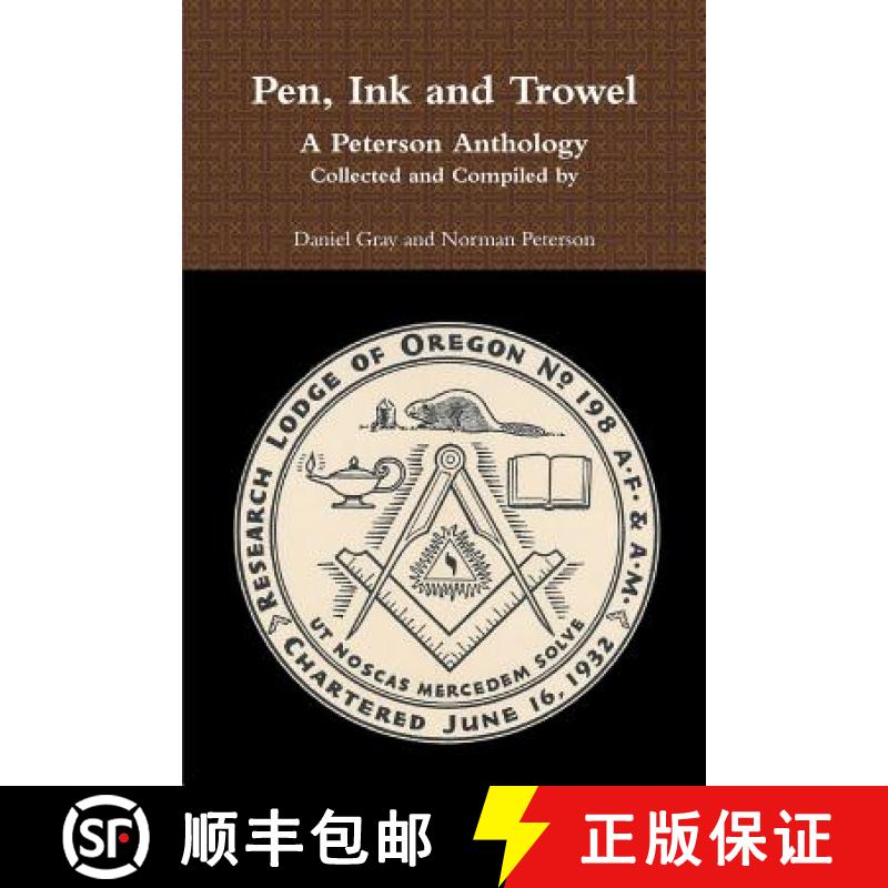 【2-3周达】Pen, Ink and Trowel  A Peterson Anthology  Collected and Compiled by [9781387791491]