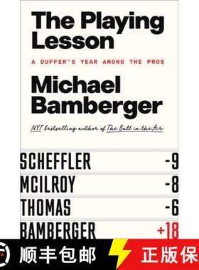 【3-4周达】The Playing Lesson : A Duffer's Year Among the Pros [9781668060155]