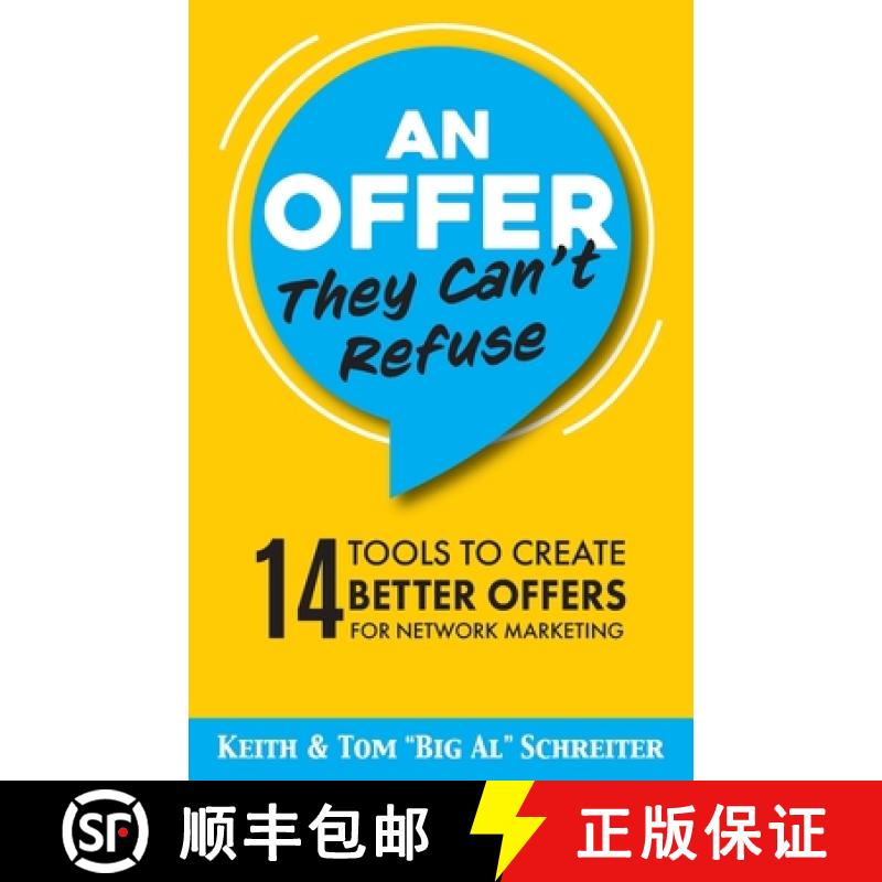 【3-4周达】An Offer They Can't Refuse: 14 tools to create better offers for network marketing [9781956171150]