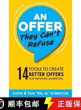 预订 An Offer They Can't Refuse: 14 tools to create better offers for network marketing [9781956171150]