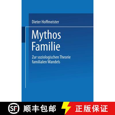 【3-4周达】Mythos Familie : Zur soziologischen Theorie familialen Wandels [9783810028839]