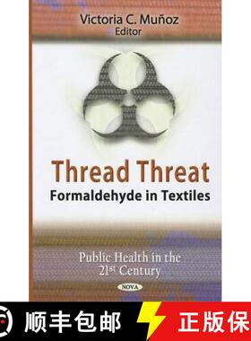 【3-4周达】Thread Threat: Formaldehyde in Textiles [9781613248393]