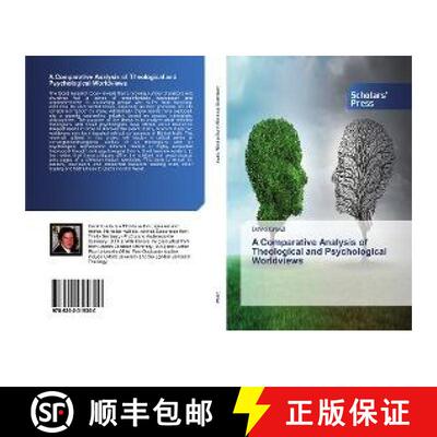 预订 A Comparative Analysis of Theological and Psychological Worldviews [9786202319300]