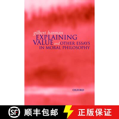 【3-4周达】精装 Explaining Value: and Other Essays in Moral Philosophy [9780198238058]