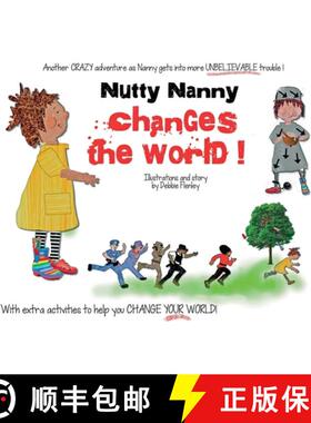 【3-4周达】Nutty Nanny changes the world. : How to make the world a better place [9781068738517]