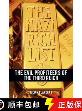 预订 The Nazi Rich List: The Evil Profiteers of the Third Reich [9781398844209]