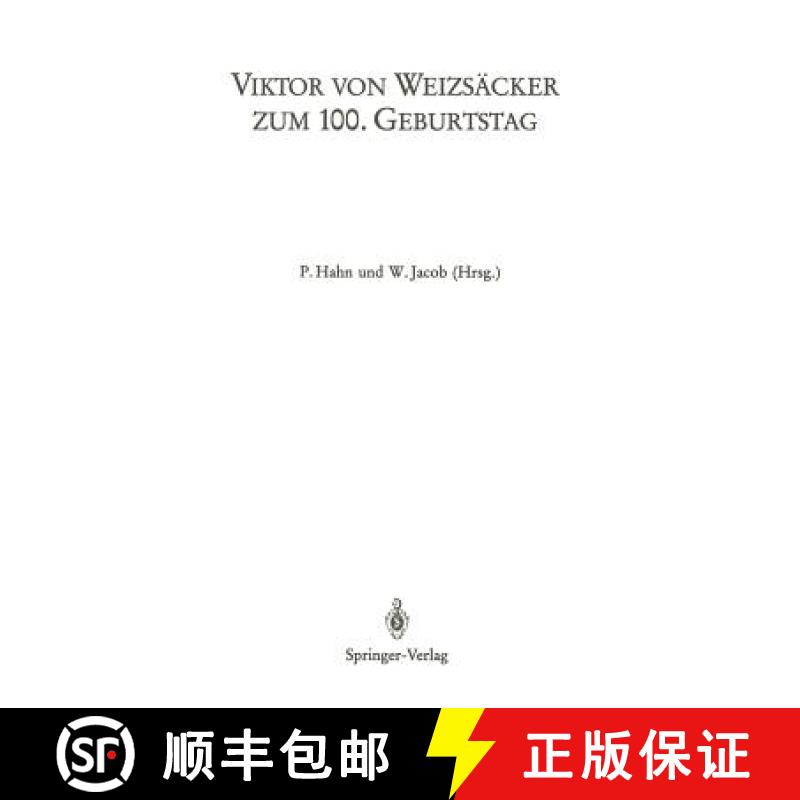 【3-4周达】Viktor Von Weizsäcker Zum 100. Geburtstag: Beiträge Zum Symposion Der Universität Heide... [9783540167471]