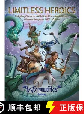【3-4周达】Limitless Heroics: Including Characters with Disabilities, Mental Illness, and Neurodiverg... [9781088072103]