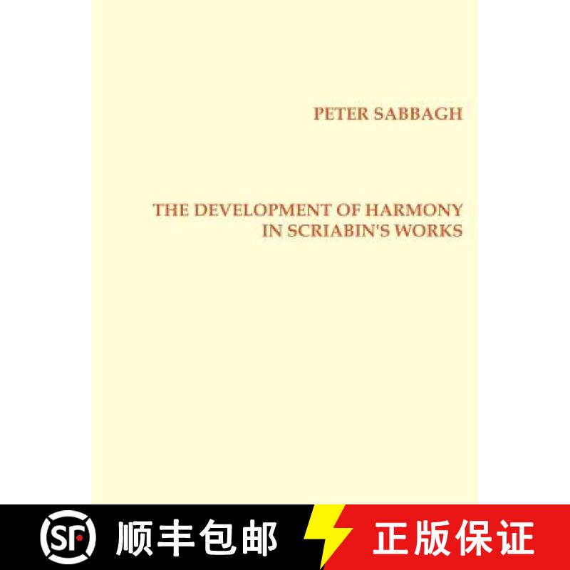 【2-3周达】The Development of Harmony in  Scriabin´s Works [9781581125955]
