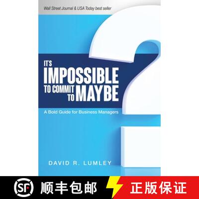 【3-4周达】精装 It's Impossible to Commit to Maybe: A Bold Guide for Business Managers [9781662458125]