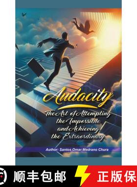 【3-4周达】Audacity. The Art of Attempting the Impossible and Achieving the Extraordinary. [9798223987734]