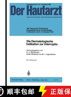 【3-4周达】Die Dermatologische Indikation zur Interruptio : 108. Tagung der Vereinigung Südwestdeuts... [9783540098881]