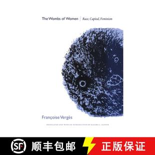 Women 9781478009412 4周达 Feminism Capital Race Wombs The