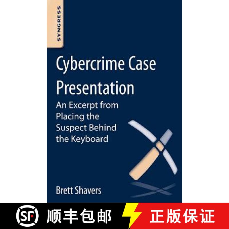 【2-3周达】Cybercrime Case Presentation: An Excerpt from Placing the Suspect Behind the Keyboard [9780124095045]