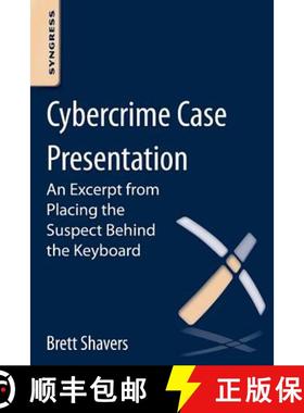 【3-4周达】Cybercrime Case Presentation: An Excerpt from Placing the Suspect Behind the Keyboard [9780124095045]