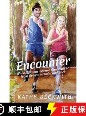 【3-4周达】ENCOUNTER: When Religions Become Classmates - From Oregon to India and Back [9781737477709]