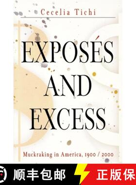 【3-4周达】Exposes and Excess: Muckraking in America, 1900 / 2000 [9780812219265]
