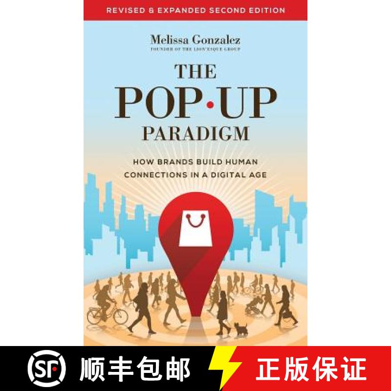 现货 The Pop Up Paradigm: How Brands Build Human Connections in a Digital Age [9781619613027]