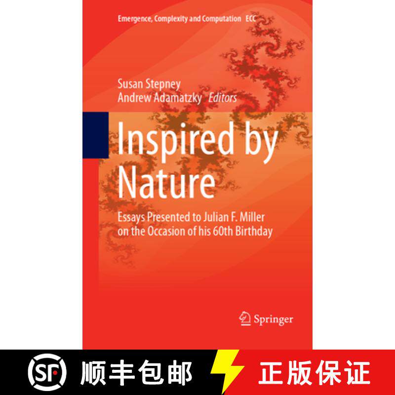 【3-4周达】Inspired by Nature: Essays Presented to Julian F. Miller on the Occasion of His 60th Birthday [9783319885285]