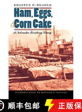 预订 Ham, Eggs, and Corn Cake: A Nebraska Territory Diary [9780803261877]