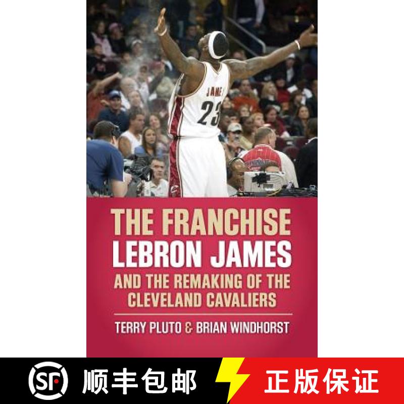 【3-4周达】The Franchise: Lebron James and the Remaking of the Cleveland Cavaliers [9781938441615]