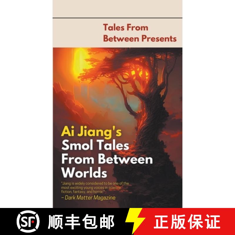 【3-4周达】Ai Jiang's Smol Tales From Between Worlds [9798215410790]