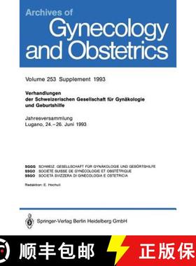 【3-4周达】Verhandlungen Der Schweizerischen Gesellschaft Für Gynäkologie Und Geburtshilfe: Jahresv... [9783662371053]