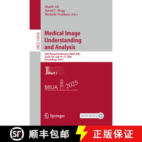 【3-4周达】Medical Image Understanding and Analysis : 29th Annual Conference, MIUA 2025, Leeds, UK, J... [9783031986871]