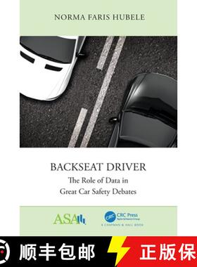 【3-4周达】Backseat Driver: The Role of Data in Great Car Safety Debates [9780367472306]
