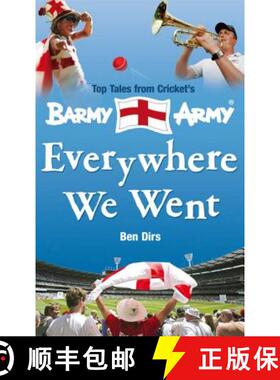 【3-4周达】Everywhere We Went: Top Tales from Cricket's Barmy Army [9780857208361]