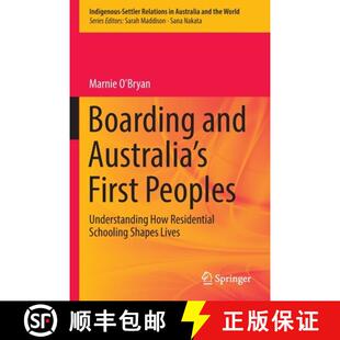 Schooling 3周达 Australia and First Residential Shapes How Boarding Understanding Peoples 9789811660115 Lives