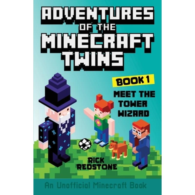 【4周达】Meet the Tower Wizard: An Unofficial Minecraft Book[9780645619300]-封面