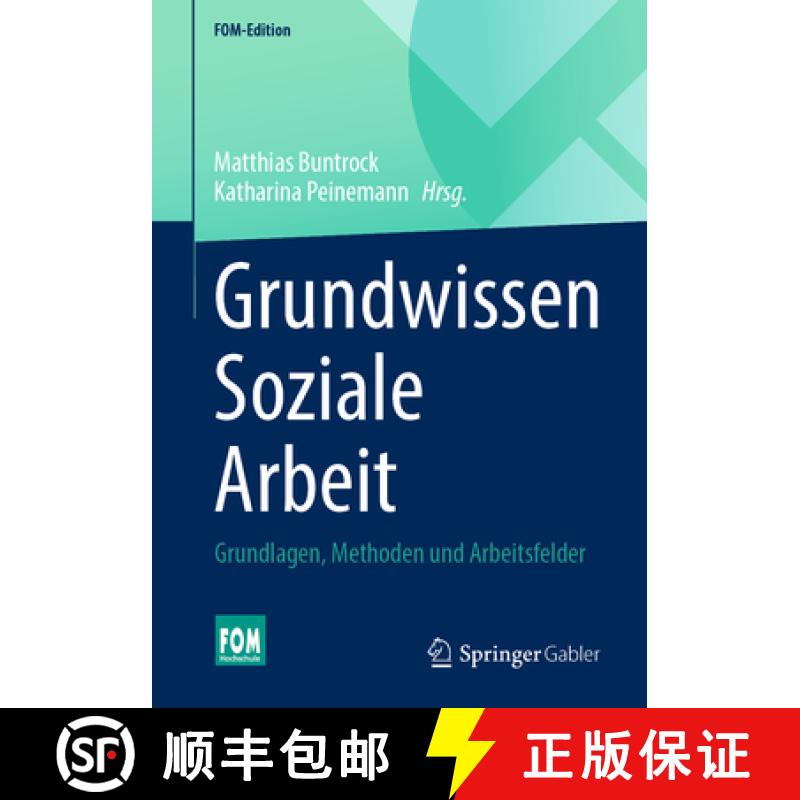 【3-4周达】Grundwissen Soziale Arbeit: Grundlagen, Methoden Und Arbeitsfelder [9783658397067]