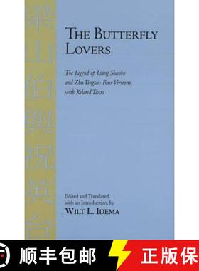 【3-4周达】The Butterfly Lovers: The Legend of Liang Shanbo and Zhu Yingtai: Four Versions with Relat... [9781603841955]