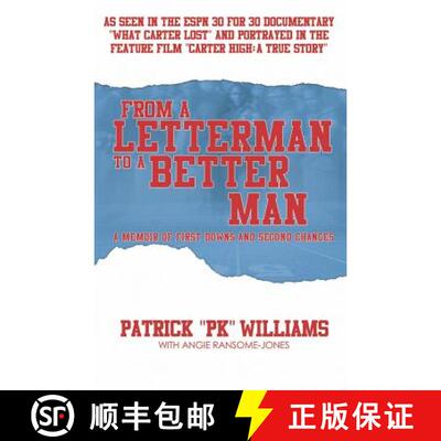 【3-4周达】From a Letterman to a Better Man: A Memoir of First Downs and Second Chances [9780692068090]