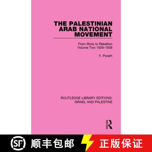 【3-4周达】The Palestinian Arab National Movement, Volume 2: 1929-1939 (Rle Israel and Palestine): Fr... [9781138907362]