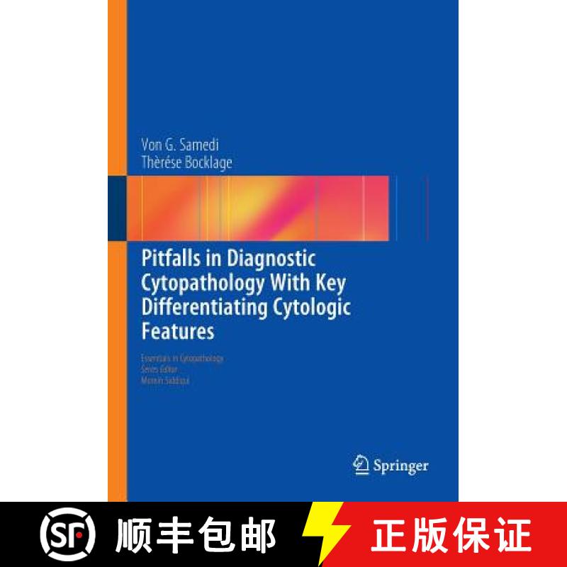 【3-4周达】Pitfalls in Diagnostic Cytopathology with Key Differentiating Cytologic Features [9783319398075]