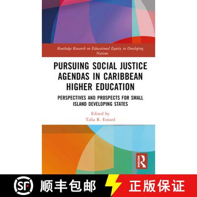 【3-4周达】精装 Pursuing Social Justice Agendas in Caribbean Higher Education: Perspectives and Prosp... [9781032547886]