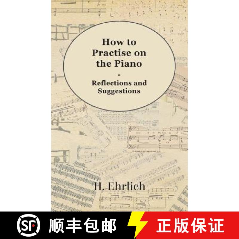 【2-3周达】How to Practise on the Piano - Reflections and Suggestions [9781444601428]