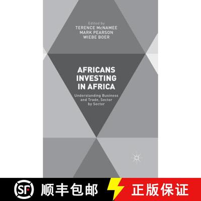 【3-4周达】Africans Investing in Africa : Understanding Business and Trade, Sector by Sector (1st ed.... [9781349507085]
