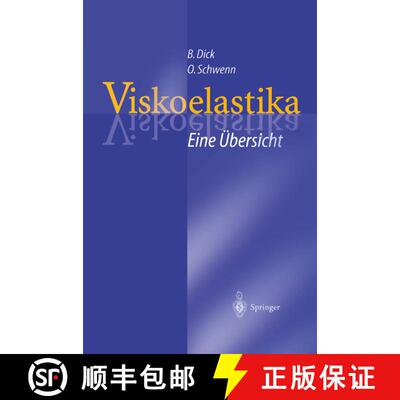 【3-4周达】Viskoelastika -- Eine Übersicht: Physikochemische Eigenschaften Und Ihre Bedeutung Für D... [9783642722875]