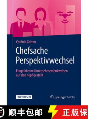 【3-4周达】Chefsache Perspektivwechsel: Eingefahrene Unternehmerdenkweisen Auf Den Kopf Gestellt [9783658261207]