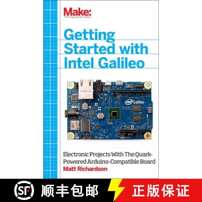 【3-4周达】Getting Started with Intel Galileo: Electronic Projects with the Quark-Powered Arduino-Com... [9781457183089]