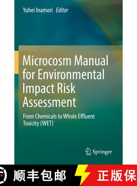 【3-4周达】Microcosm Manual for Environmental Impact Risk Assessment : From Chemicals to Whole Efflue... [9789811368004]